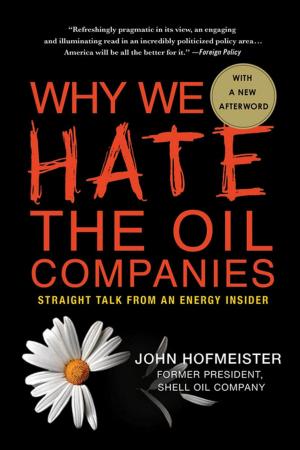 Cover of the book Why We Hate the Oil Companies by Gerry Spence
