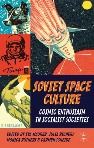 Cover of the book Soviet Space Culture by Enda Brophy