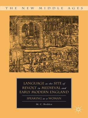 Cover of the book Language as the Site of Revolt in Medieval and Early Modern England by L. Bailey McDaniel