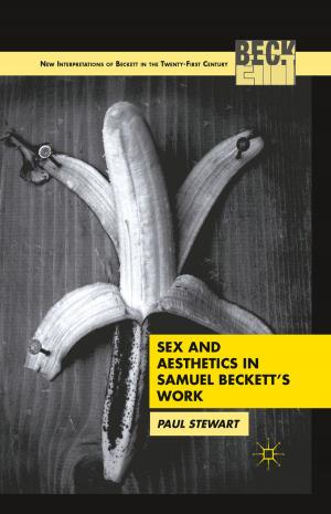 Cover of the book Sex and Aesthetics in Samuel Beckett's Work by 