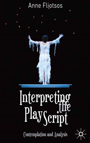 Cover of the book Interpreting the Play Script by Robert Garner
