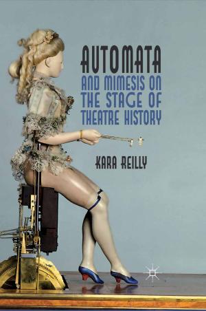 Cover of the book Automata and Mimesis on the Stage of Theatre History by Marcus Cheng Chye Tan