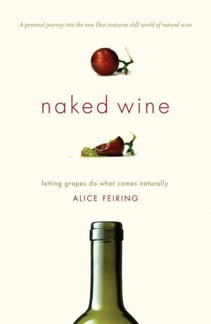 Cover of the book Naked Wine by Ian Carr