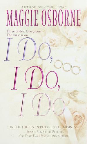 Cover of the book I Do, I Do, I Do by Catherine Sanderson