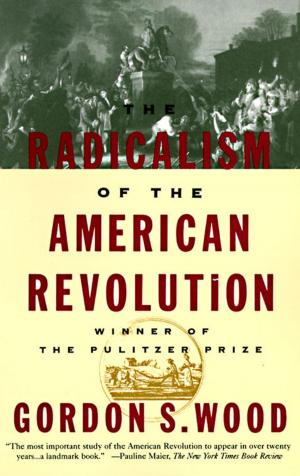 Cover of the book The Radicalism of the American Revolution by Brian O'Neil