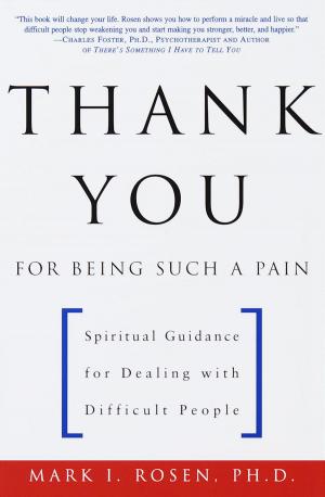 Book cover of Thank You for Being Such a Pain