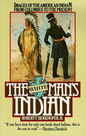 Cover of the book The White Man's Indian by Lidia Matticchio Bastianich