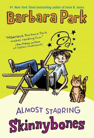 Cover of the book Almost Starring Skinnybones by Brea Behn