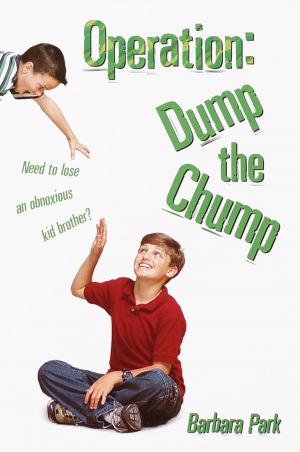 Cover of the book Operation: Dump the Chump by Barbara Park