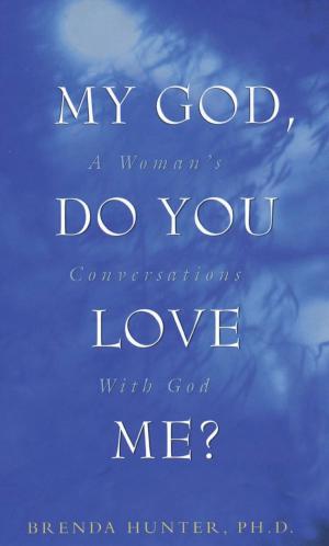 Cover of the book My God, Do You Love Me? by J. K Hawkins
