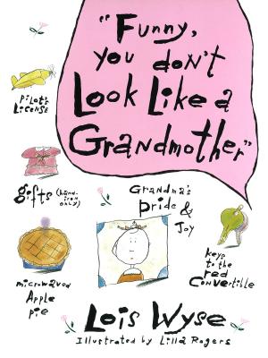 Cover of Funny, You Don't Look Like a Grandmother