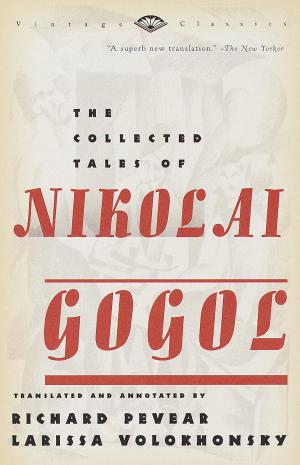 Cover of the book The Collected Tales of Nikolai Gogol by Eliezer Sternberg