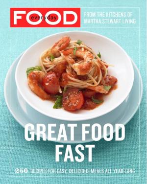 Book cover of Everyday Food: Great Food Fast