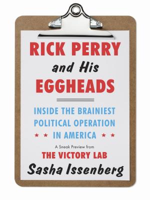 Cover of the book Rick Perry and His Eggheads by Christa Unnasch