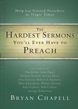Book cover of The Hardest Sermons You'll Ever Have to Preach