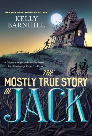 Cover of the book The Mostly True Story of Jack by Kay Drummond