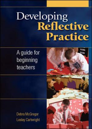 Cover of the book Developing Reflective Practice: A Guide For Beginning Teachers by Keith Popple