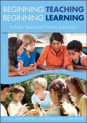 Book cover of Beginning Teaching, Beginning Learning: In Early Years And Primary Education
