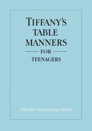 Cover of the book Tiffany's Table Manners for Teenagers by Courtney Carbone