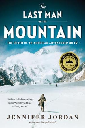 Cover of The Last Man on the Mountain: The Death of an American Adventurer on K2