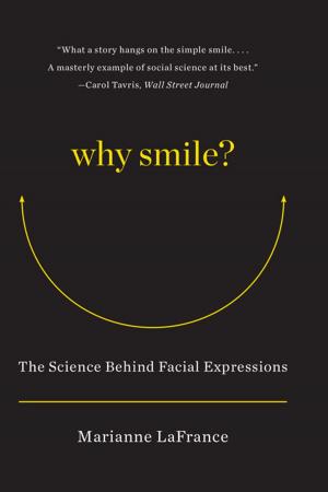 Cover of the book Why Smile?: The Science Behind Facial Expressions by David Shrigley