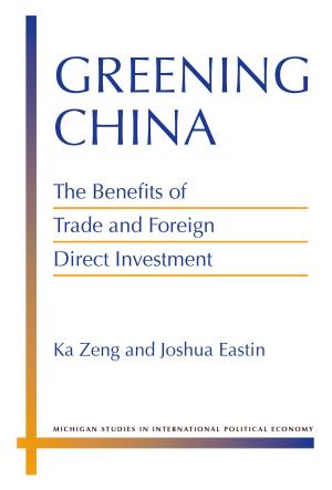 Cover of the book Greening China by Bryon J Moraski, William M Reisinger