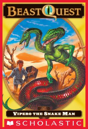 Cover of the book Beast Quest #10: Vipero the Snake Man by Michael Petranek