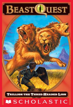 bigCover of the book Beast Quest #12: Trillion, the Three-Headed Lion by 