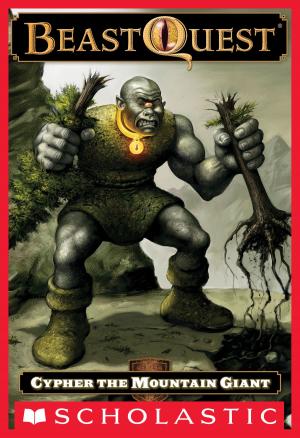 Cover of the book Beast Quest #3: Cypher the Mountain Giant by Tedd Arnold