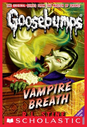 Cover of the book Classic Goosebumps #21: Vampire Breath by Lyra Selene