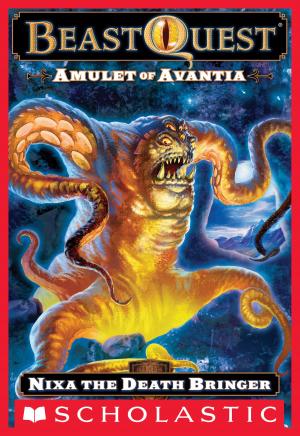 Cover of the book Beast Quest #19: Amulet of Avantia: Nixa the Death Bringer by Alan Katz