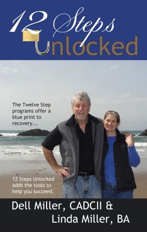 Cover of the book 12 Steps Unlocked by B. Wright