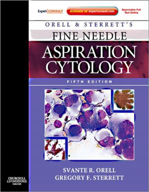 Cover of the book Orell, Orell and Sterrett's Fine Needle Aspiration Cytology E-Book by 