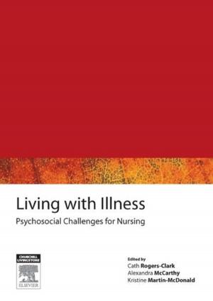 Cover of the book Living with Illness by Helen Baston, BA(Hons), MMedSci, PhD, PGDipEd, ADM, RN, RM, Jennifer Hall, EdD MSc RN RM ADM PGDip(HE) SFHEA FRCM