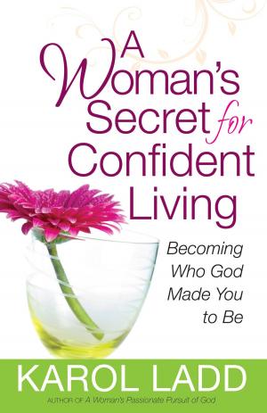 Cover of the book A Woman's Secret for Confident Living by Vannetta Chapman
