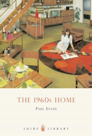 Cover of the book The 1960s Home by Chris Knutsen