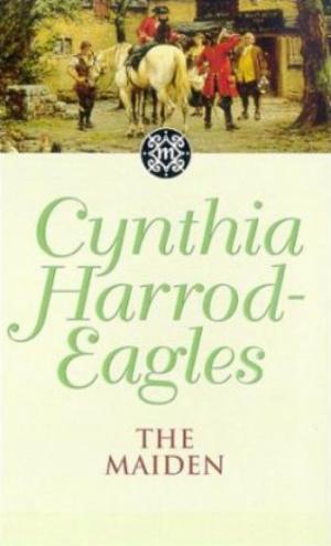 Cover of The Maiden by Cynthia Harrod-Eagles, Little, Brown Book Group