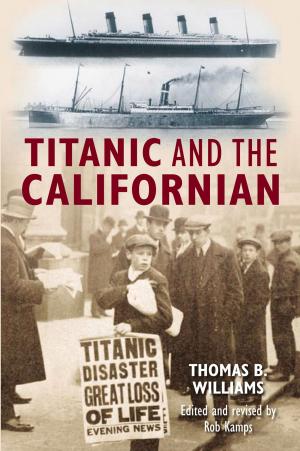 Cover of the book Titanic and the Californian by Jonathan Clements