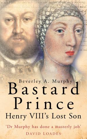 Cover of the book Bastard Prince by Tony Farmar