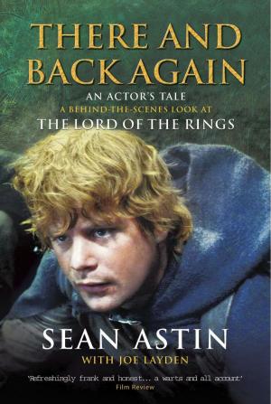 Cover of the book There And Back Again: An Actor's Tale by Juno Dawson