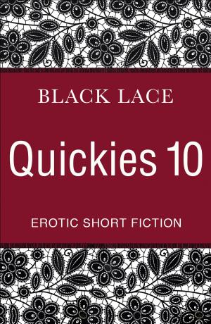 Cover of the book Black Lace Quickies 10 by Juliet Sear