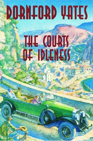 Cover of the book The Courts Of Idleness by Mark Hebden