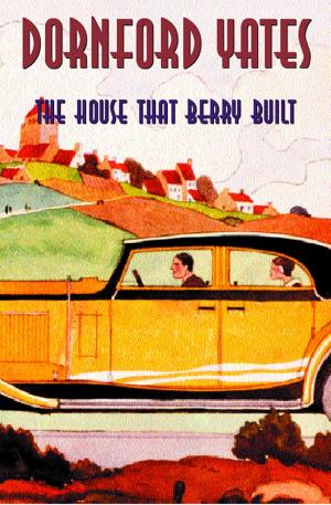 Cover of the book The House That Berry Built by Hesketh Pearson