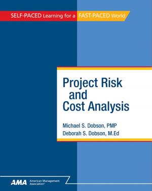 Cover of the book Project Risk and Cost Analysis: EBook Edition by Dr. Marlene Caroselli