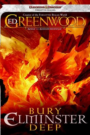 Cover of the book Bury Elminster Deep by Paul B. Thompson, Tonya C. Cook