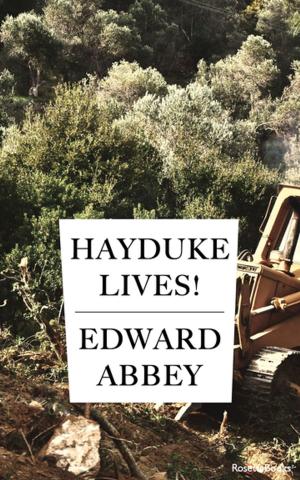 Cover of the book Hayduke Lives! by Richard Llewellyn