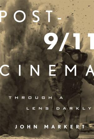 Cover of the book Post-9/11 Cinema by Corinne J. Naden