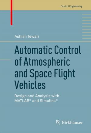 Cover of the book Automatic Control of Atmospheric and Space Flight Vehicles by Zschocke, Speckmann