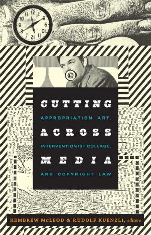 Cover of the book Cutting Across Media by Javier Sanjines C.