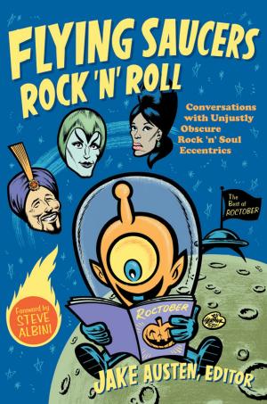 Cover of the book Flying Saucers Rock 'n' Roll by Lee Edelman, Michèle Aina Barale, Jonathan Goldberg, Michael Moon, Eve  Kosofsky Sedgwick